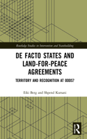 De Facto States and Land-for-Peace Agreements