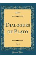 Dialogues of Plato, Vol. 3 (Classic Reprint)