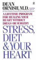 Ornish Dean : Stress, Diet, and Your Heart