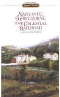 The Celestial Railroad and Other Stories (Signet classics)