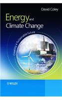 Energy and Climate Change: Creating a Sustainable Future