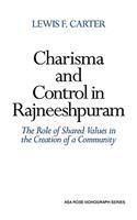 Charisma and Control in Rajneeshpuram