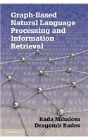 Graph-Based Natural Language Processing and Information Retrieval