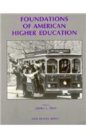 Foundations of American Higher Education: An Ashe Reader