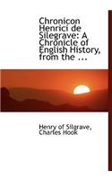 Chronicon Henrici de Silegrave