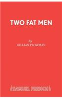 Two Fat Men