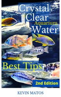 Crystal Clear Aquarium Water: The Easiest, Fastest and Cheapest way to achieve Crystal Clear Water