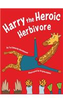 Harry the Heroic Herbivore