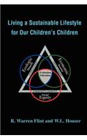 Living a Sustainable Lifestyle for Our Children's Children