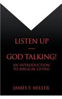 Listen Up--God Talking!