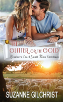 Glitter or The Gold