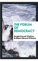 The forum of democracy