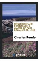 Singleheart and Doubleface