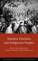 Manifest Destinies and Indigenous Peoples