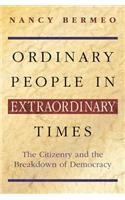 Ordinary People in Extraordinary Times