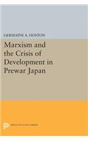 Marxism and the Crisis of Development in Prewar Japan