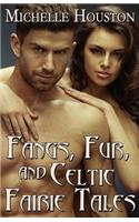 Fangs, Fur, and Celtic Fairie Tales