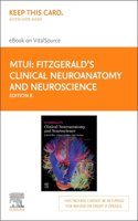 Fitzgerald'S Clinical Neuroanatomy and Neuroscience Elsevier eBook on Vitalsource (Retail Access Card)