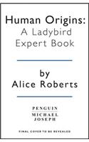 Human Origins: A Ladybird Expert Book