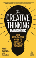 Creative Thinking Handbook: Your Step-By-Step Guide to Problem Solving in Business