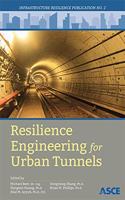 Resilience Engineering for Urban Tunnels