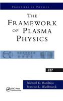 The Framework of Plasma Physics