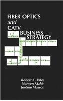 Fiber Optics and CATV Business Strategy