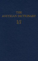 Assyrian Dictionary of the Oriental Institute of the University of Chicago, Volume 7, I/J