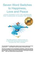 Seven Word Switches to Happiness, Love, and Peace