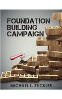 Foundation Building Campaign