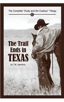 Trail Ends in Texas