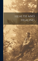 Health and Healing