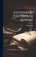 Souvenirs et portraits de jeunesse