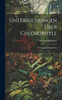 Untersuchungen Über Chlorophyll; Methoden und Ergebnisse