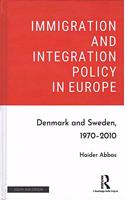 Immigration and Integration Policy in Europe: Denmark and Sweden, 1970-2010