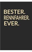 Bester Rennfahrer Ever: A5 Punktiertes - Notebook - Notizbuch - Taschenbuch - Journal - Tagebuch - Ein lustiges Geschenk für die Besten Männer Der Welt