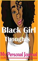 Black Girl Thoughts