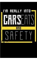 I'm Really Into Car Seats And Safety: 120 Page Lined Notebook - [6x9]