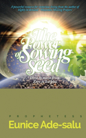 power of sowing seed