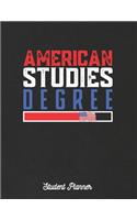 American Studies Degree Student Planner: Journals and Notebooks with Course Progress Organizer