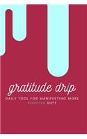 Gratitude Drip