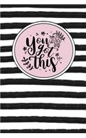 You Got This: Dot Grid Bullet Planner for Busy Moms. Turn Your Chaos Into Calm. Black and White Stripes