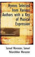 Hymns Selected from Various Authors with a Key of Musical Expression