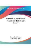 Metabolism And Growth From Birth To Puberty (1921)