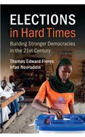 Elections in Hard Times