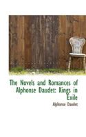 The Novels and Romances of Alphonse Daudet: Kings in Exile(English)