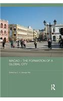 Macao - The Formation of a Global City
