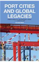 Port Cities and Global Legacies