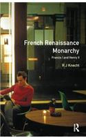 French Renaissance Monarchy