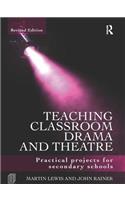 Teaching Classroom Drama and Theatre